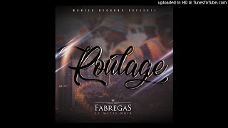 Roulage  Fabregas Le Metis Noir [upl. by Bracci]