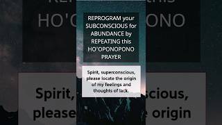 Reprogram your subconscious by repeating this Hooponopono prayer hooponopono [upl. by Riorsson202]