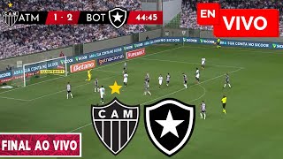 🔴 ATLETICO MINEIRO VS BOTAFOGO EN VIVO  FINAL COPA LIBERTADORES  ATLÉTICO MG X BOTAFOGO AO VIVO [upl. by Seiter]