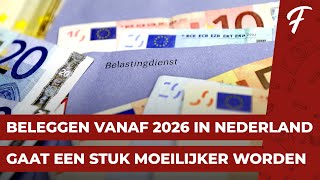 BELEGGEN VANAF 2026 VOOR NEDERLANDERS VEEL MOEILIJKER BOX 3 VERMOGENSBELASTING [upl. by Rosenblum]