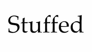 How to Pronounce Stuffed [upl. by Mary45]