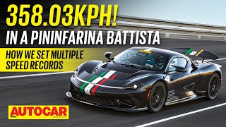 35803kph in a Pininfarina Battista  How we set multiple speed records  Feature Autocar India [upl. by Lori]