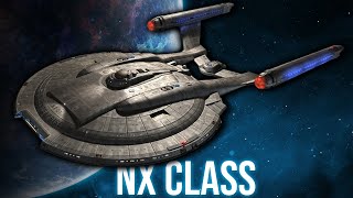 The Prototype The NX Class [upl. by Annav]