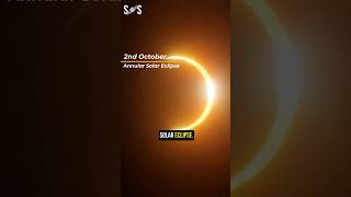 Astronomy Events October 2024 😳  Annular Solar Eclipse 2024 shorts solareclipse eclipse [upl. by Halsey]