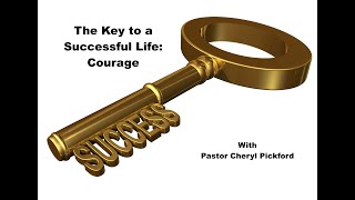 Key to a Successful life Courage [upl. by Leiand]