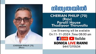 Cherian Philip Raju  70 Funeral Live  11112024 [upl. by Enitram]