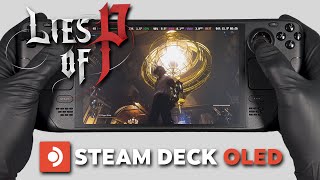 Lies of P  Steam Deck Oled Gameplay  Steam OS  Oled Performance Test [upl. by Mcclure]