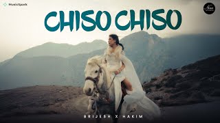 CHISO CHISO  Brijesh Shrestha X Hakim Official Music Video [upl. by Brunk]