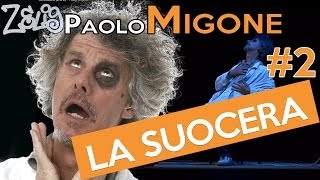 Paolo Migone  La suocera 2 di 2  Zelig [upl. by Fabria245]