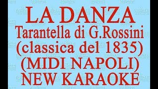 La danza Tarantella di Rossini  midi Napoli  New Karaoke  Antologia della canzone napoletana [upl. by Jacinda]