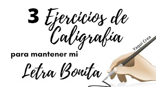 3 EJERCICIOS de CALIGRAFÍA que practico para mantener mi LETRA BONITA  Mejorar la letra [upl. by Sitra]