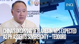 China’s dropping of flares in WPS expected as PH asserts sovereignty – Teodoro [upl. by Johnson]