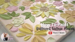 How To Paint Different Styles Of Texture Flowers With A Palette Knife [upl. by Soilisav]