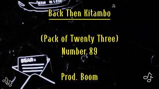 Back Then Kitambo  Number 89 [upl. by Vanzant]