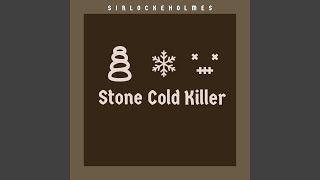 Stone Cold Killer [upl. by Vento]