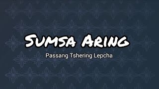 Sumsa Aring Lepcha Song Lyrics [upl. by Neve180]