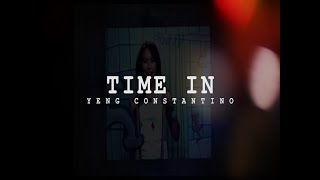 Time In  Yeng Constantino Lyrics [upl. by Essila]