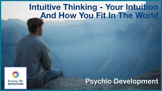 Intuitive Thinking  Your Intuition And How You Fit In The World UYT355 [upl. by Blunt]