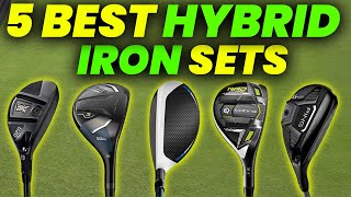 5 Best Hybrid Iron Sets 2024 Top Golf Iron Sets for More Confidence on the Golf Course [upl. by Ahsinit398]