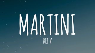 Dei V  Martini LetraLyrics [upl. by Mollie]