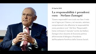 La responsabilità è prendersi cura  Stefano Zamagni [upl. by Ahsier289]