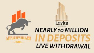 LAVITA INVEST GROUP  NEARLY 10 MILLION IN DEPOSITS  LIVE WITHDRAWAL 041124 [upl. by Ellemrac]