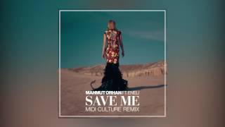 Mahmut Orhan  Save Me feat Eneli Midi Culture Remix Cover Art Ultra Music [upl. by Ahseniuq]