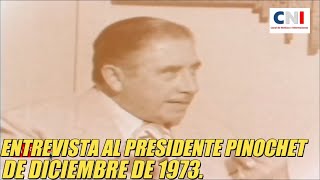 ENTREVISTA AL PRESIDENTE PINOCHET DICIEMBRE 1973 [upl. by Haon]