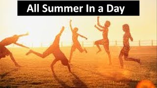 All Summer In a Day  ICSE Class 10th Story [upl. by Jeffrey]