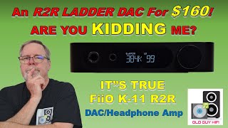 An R2R LADDER DAC For LESS THAN 16000 Are you kidding me FiiO K11 R2R DAC [upl. by Hplar]