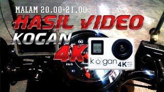 Hasil Rekaman Action Cam KOGAN 4K pada Malam Hari [upl. by Paloma]