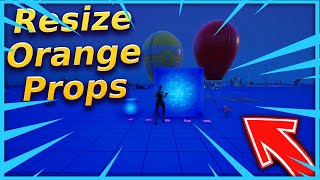 How to RESIZE ORANGE props in Fortnite [upl. by Uke]