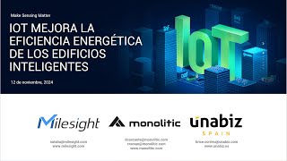 Cowebinar IoT Mejora la Eficiencia Energética de los Edificios Inteligentes [upl. by Hewitt635]