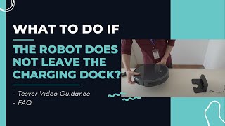 What to do if the robot does not leave the charging dockbasepower adapter [upl. by Ynohtnacram]