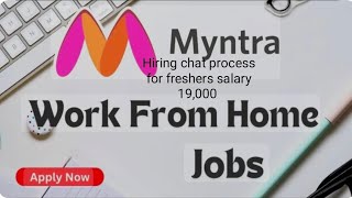 WORK FROM HOME MYNTRA HIRING CHAT PROCESS ROLE FOR 12TH PASS [upl. by Leaper]