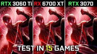 RTX 3060 Ti vs RX 6700 XT vs RTX 3070  Test in 15 Games at 1440p  Which One Is Better  2023 [upl. by Rehteh282]