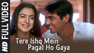 Full Video Tere Ishq Mein Pagal Ho Gaya  Humko Tumse Pyaar Hai  Arjun Rampal Amisha Patel [upl. by Blakelee]