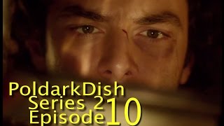 POLDARK Series 2 Episode 10 RECAP  PoldarkDish  Series 2 UK FINALE [upl. by Misa93]