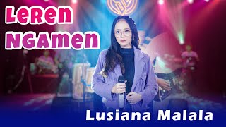 Leren Ngamen  Lusiana Malala Official Live Music [upl. by Stig]