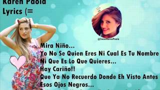 Karen Paola  Lyrics  quotMira Niñoquot [upl. by Grider]