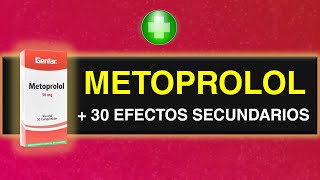 💊💊 30 EFECTOS SECUNDARIOS DEL METOPROLOL💊💊 [upl. by Millda]