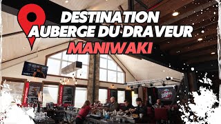 Auberge du Draveur  Un incontournable à Maniwaki [upl. by Wood]