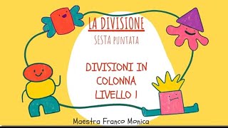 DIVISIONI IN COLONNA LIVELLO I [upl. by Yendirb]