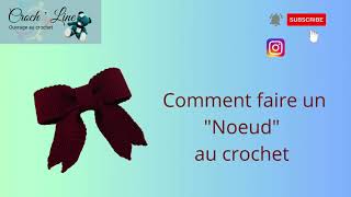 Comment faire un Nœud au crochet [upl. by Louanne]