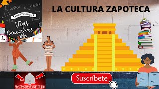 LA CULTURA ZAPOTECA PARA NIÑOS [upl. by Hennebery]