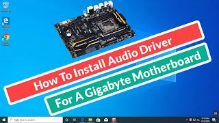 How To Install Audio Driver For A Gigabyte Motherboard [upl. by Nyral371]