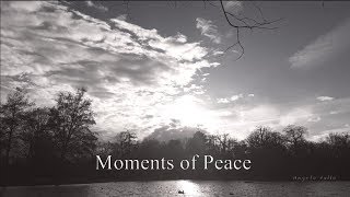 Moments of Peace [upl. by Stormi]