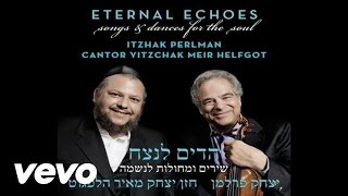 Itzhak Perlman Cantor Yitzchak Meir Helfgot  Kol Nidrei Audio [upl. by Appleton]