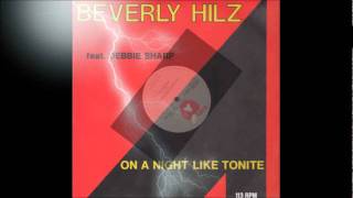 Beverly Hilz feat Debbie Sharp  On A Night Like Tonight Extended Audio Only [upl. by Casia589]