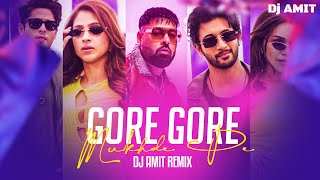 Gore Gore Mukhde Pe Remix  Dj Amit  Ishq Vishk Rebound  Udit  badshahlive‬‪ Nikhita‬ Hiten [upl. by Kalvn]